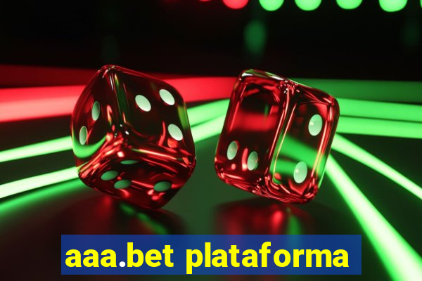 aaa.bet plataforma